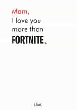 fortnite I Mothers Day Card 36197 created by Different Design Co