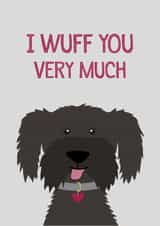 Cute Valentines Day Card - Pun - Dog - I Wuff You Very Much created by Wink Design - Michelle Roberts