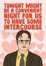 Dwight Schrute The Office US - Valentines Card or Anniversary - Convenient Night created by Studio Doodles