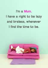 mum humour Mothers Day Card 11468 created by Bold & Bright Cards