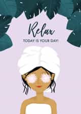 relax today Mothers Day Card 14258 created by Her Design World