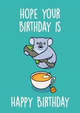 Quality Birthday Card - Cute - Pun - Hope Your Birthday Is Koala Tea created by Thirty Mussels