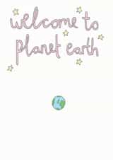 Cute New Baby Card - Earth And Stars - Welcome To Planet Earth created by You've Got Pen On Your Face