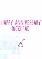happy dickhead Anniversary Card 10218 created by Pippa Ray