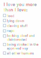 Cute Valentines Day Card - From The Cat - I Love You More Than All The Other Humans created by JosieOnTheRun