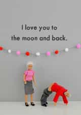 Rude Anniversary Card / Valentines Day Card - Nude - Bum - I Love You To The Moon And Back created by Bold & Bright Cards