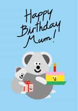 Happy Birthday Mum Koala Bear Card created by I AM A