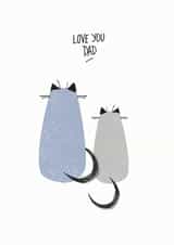 Cute Father's day card for cat lovers — Love you dad created by Purpose & Worth etc
