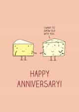 I want to grow old with you...Happy anniversary card created by Milkyprint