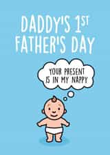 1st Present in the nappy Father's Day card created by Thirty Mussels