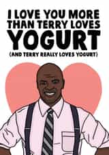 Funny Anniversary Card / Valentines Day Card - Brooklyn 99 - Terry Crews - I Love You More Than Terry Loves Yogurt created by Studio Doodles