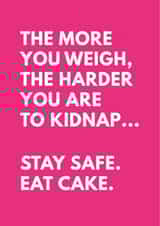 Stay safe. Eat cake card created by Tiger Feet Creations
