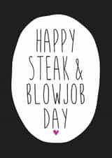 happy steak Just because Card 15298 created by Dirty Girtie