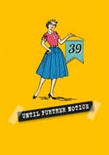 Her funny 40th milestone age denial card created by The Typecast Gallery