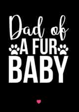 Dad of a fur baby created by A Piece of HeART UK