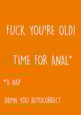 Rude Birthday Card - Anal - Fuck You're Old created by Pack a Punch Designs