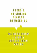 Sibling rivalry funny birthday card created by Tess Cards