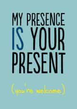 presence present Birthday Card 14116 created by The Buddy Fernandez Card Co.