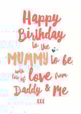 Mummy To Be Birthday Card created by Sweetlove Press