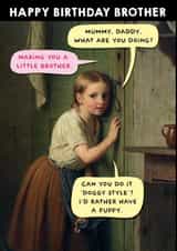 Hilarious Brother Birthday Card created by Ged Backland