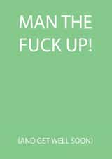 man fuck Get Well Card 15611 created by Blue Goldfish