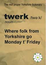 yorkshire funny Just because Card 13504 created by Oh My! Designs