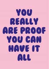 Proof you can have it all card created by Philip Normal X kissmekwik