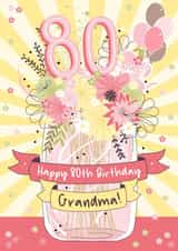 Happy 80th Birthday Grandma Birthday Flowers Card created by Little Silverleaf