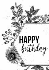 Modern birthday card - plant card - black and white flora - happy birthday created by Open Space Collective