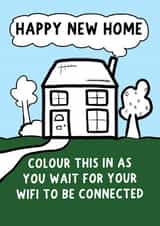 Funny Wifi New Home Card - Colouring In - Wifi Connection - Colour This In As You Wait For Your Wifi To Be Connected created by Pickled Prints
