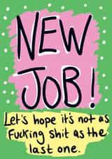 New job! created by Pretty/Insulting