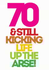 70 & still kicking life up the arse created by Lizzie O'Grady