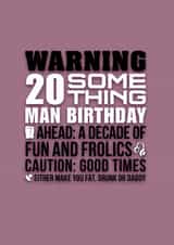 Funny 20 something man birthday card. created by Pendrea Noye