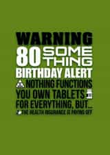 Funny 80 something birthday card. created by Pendrea Noye