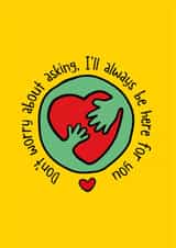 Don't worry about asking, I'll always be here for you card created by Poppy Lane