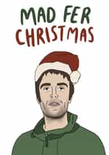 Liam Gallagher Mad Fer Christmas Card created by Studio Yelle