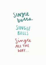 Funny Christmas Card For Single Friend - Single Bells - Single All The Way created by Sioux Alice