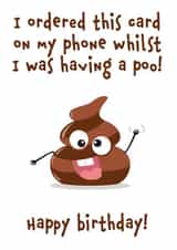 poo smartphone Birthday Card 15838 created by Fat Pug Greetings