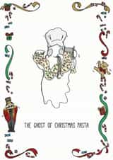 The Ghost of Christmas Pasta Card created by Kat Willott