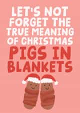 True Meaning Of Christmas Pigs In Blankets - Funny Christmas Card created by Studio Doodles