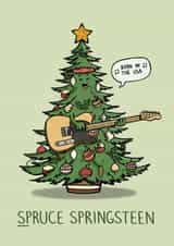 Funny Christmas Card - Born In The USA - Spruce Spingsteen created by Carl Batterbee