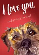 Cute Valentines Day Card - Dog - I Love You And So Does The Dog created by Jo Scott Art