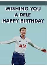 Dele alli tottenham hotspur Birthday Card 40498 created by The noble savage