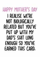 Cheeky Mothers Day Card - Step Mum - Put Up With Dad's Shit Long Enough created by Pack a Punch Designs