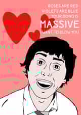Funny Valentine's Day Card – The Inbetweeners Jay Cheeky Love Poem Design created by Stevie Doodles