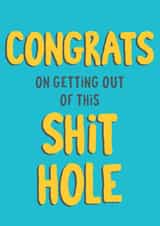 Funny Rude Leaving Card. Congrats on getting out of this shit hole. New Job created by Tia Russell