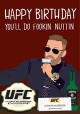Fun Birthday Card - Connor Mcgregor - You'll Do Fookin Nuttin' created by John Wood