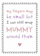 Wrap Mummy around my little fingers card created by Cloud 9 Design