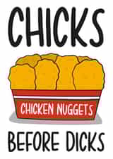 Chicks Before Dicks Chicken Nuggets Galentines Card created by TeePee Creations