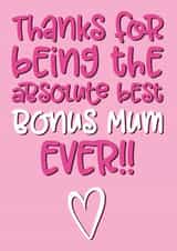 Cute Mothers Day Card - Step Mum - Thanks For Being The Absolute Best Bonus Mum Ever created by The Laughing Sloth